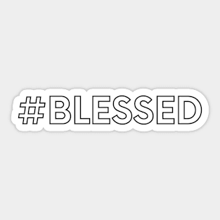 hashtag Blessed Sticker